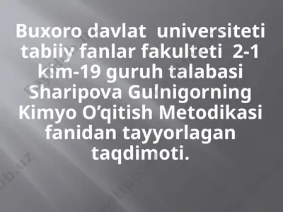 kimyo o’qitish metodikasi taqdimoti — PPTX