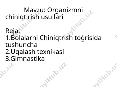 organizmni chiniqtirish usullari — PPTX