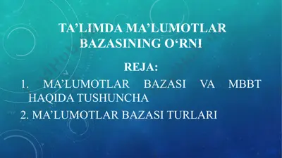 ma'lumotlar bazasi va mbbt haqida tushuncha — PPTX