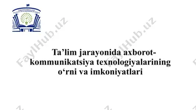 ta’lim jarayonida axborot-kommunikatsiya texnologiyalarining o‘rni va imkoniyatlari — PPTX