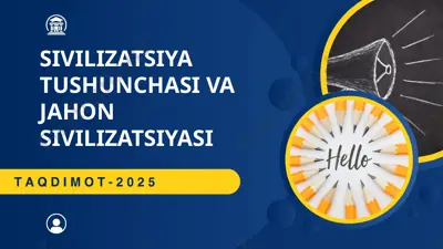 sivilizatsiya tushunchasi va jahon sivilizatsiyasi — PPTX