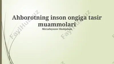ahborotning inson ongiga tasir muammolari — PPTX