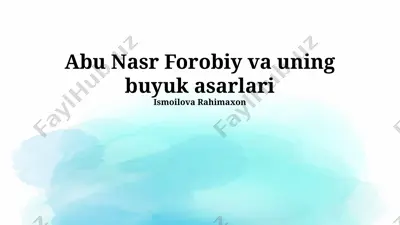 abu nasr forobiy va uning buyuk asarlari — PPTX