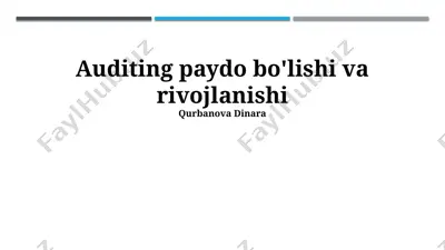 auditing paydo bo'lishi va rivojlanishi — PPTX