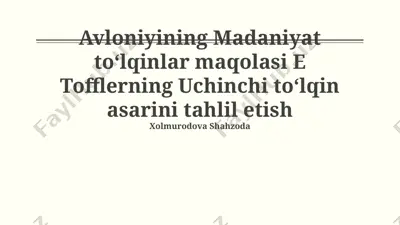 avloniyining madaniyat to‘lqinlar maqolasi e tofflerning uchinchi to‘lqin asarini tahlil etish — PPTX