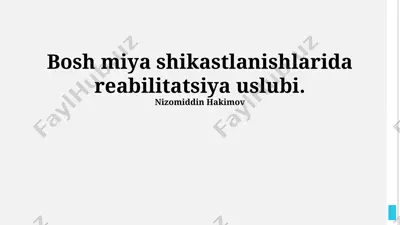 bosh miya shikastlanishlarida reabilitatsiya uslubi — PPTX