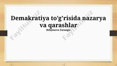 demokratiya to'g'risida nazariya va qarashlar — PPTX