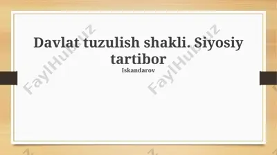 davlat tuzulish shakli. siyosiy tartibor — PPTX