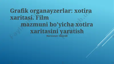 grafik organayzerlar: xotira xaritasi. film mazmuni bo'yicha xotira xaritasini yaratish — PPTX