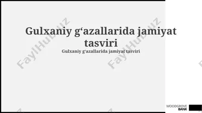 gulxaniy gʻazallarida jamiyat tasviri — PPTX