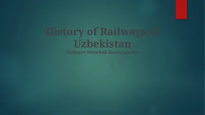 history of railways of uzbekistan — PPTX