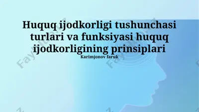 huquq ijodkorligi tushunchasi turlari va funksiyasi huquq ijodkorligining prinsiplari — PPTX