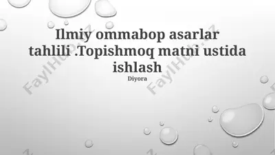 ilmiy ommabop asarlar tahlili .topishmoq matni ustida ishlash — PPTX