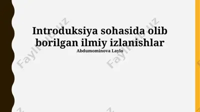 introduksiya sohasida olib borilgan ilmiy izlanishlar — PPTX