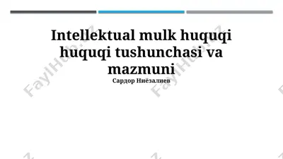 intellektual mulkiy huquqlarning mohiyati va mazmuni — PPTX