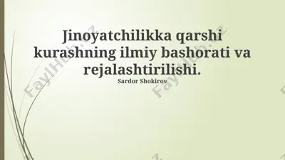 jinoyatchilikka qarshi kurashning ilmiy bashorati va rejalashtirilishi — PPTX