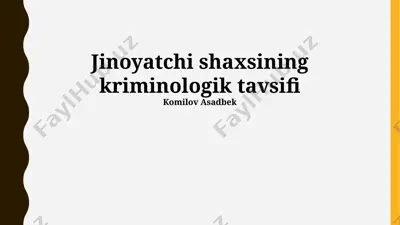jinoyatchi shaxsining kriminologik tavsifi — PPTX