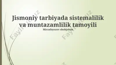 jismoniy tarbiyada sistemalilik va muntazamlilik tamoyili — PPTX