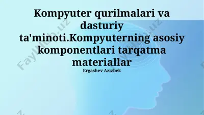 kompyuter qurilmalari va dasturiy ta'minoti — PPTX