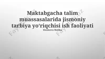 maktabgacha talim muassasalarida jismoniy tarbiya yoʻriqchisi ish faoliyati — PPTX
