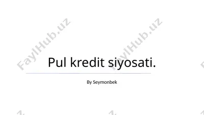pul kredit siyosati — PPTX