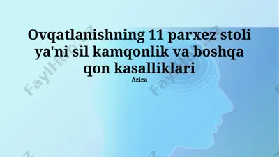 ovqatlanishning 11 parxez stoli ya'ni sil kamqonlik va boshqa qon kasalliklari — PPTX