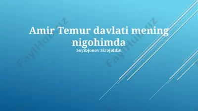 amir temur davlati mening nigohimda — PPTX