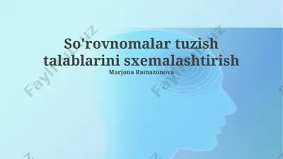 so'rovnomalar tuzish talablarini sxemalashtirish — PPTX
