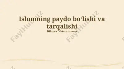 islomning paydo boʻlishi va tarqalishi — PPTX