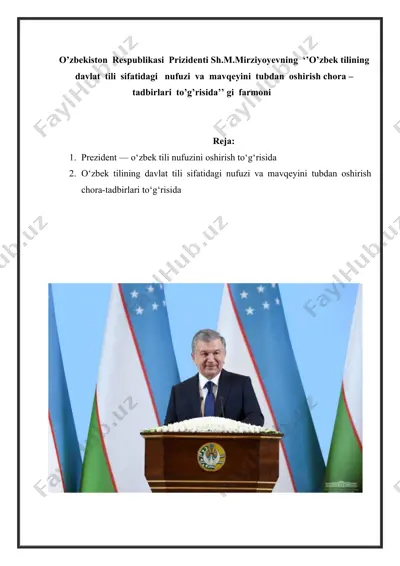 o’zbekiston  respublikasi  prizidenti sh.m.mirziyoyevning  ‘’o’zbek tilining davlat  tili  sifatidagi   nufuzi  va  mavqeyini  tubdan  oshirish chora – — DOCX