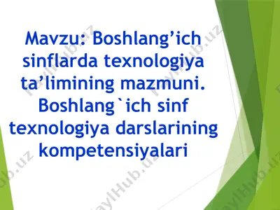 boshlang’ich sinflarda texnologiya ta’limining mazmuni — PPTX