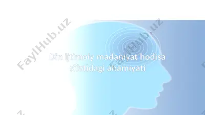 din ijtimoiy madaniyat hodisa sifatidagi ahamiyati — PPTX