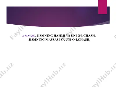 jismning hahmi va uni o‘lchash — PPTX