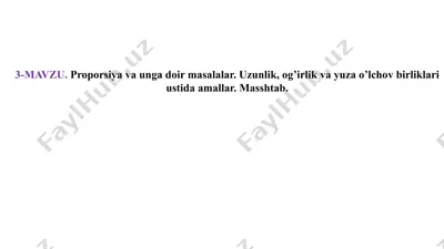 proporsiya va unga doir masalalar. uzunlik, og’irlik va yuza o’lchov birliklari ustida amallar. masshtab — PPTX