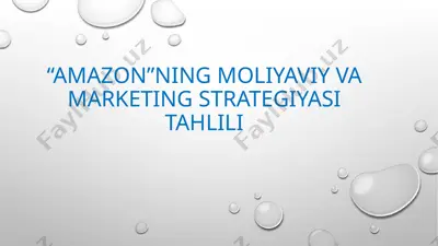 amazon’ning moliyaviy va marketing strategiyasi tahlili — PPTX