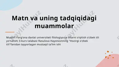 matn va uning tadqiqidagi muammolar — PPTX