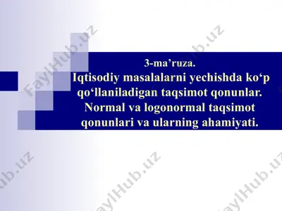 iqtisodiy masalalarni yechishda ko‘p qo‘llaniladigan taqsimot qonunlar — PPT