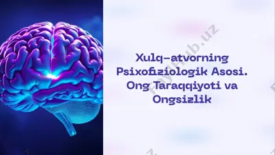 xulq-atvorning psixofiziologik asosi — PPTX