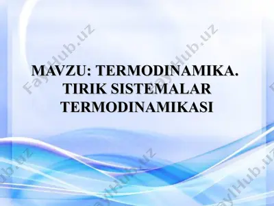 termodinamika. tirik sistemalar termodinamikasi — PPT