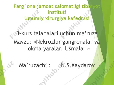 farg`ona jamoat salomatligi tibbiyot instituti umumiy xirurgiya kafedrasi 3-kurs talabalari uchun ma’ruza — PPT