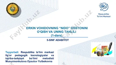 5-sinf adabiyot erkin vohidovning “nido” dostonini o‘qish va uning tahlili (1-dars) — PPT