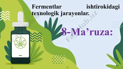 fermentlar ishtirokidagi texnologik jarayonlar — PPT