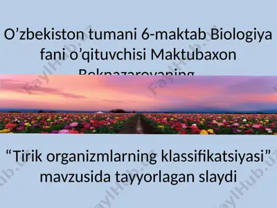 tirik organizmlarning klassifikatsiyasi — PPT