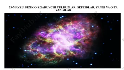 23-mavzu. fizik o‘zgaruvchi yulduzlar: sefeidlar, yangi va o‘ta yangilar — PPT