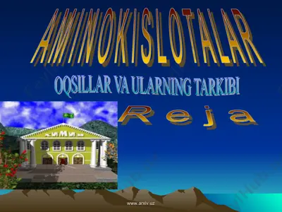 amino kislotalar va ularning tarkibi — PPT