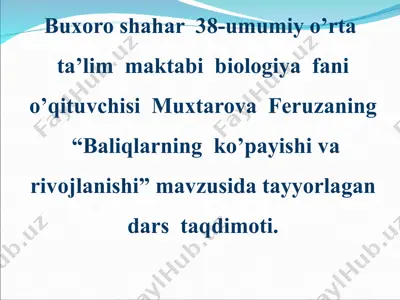 "baliqlarning ko’payishi va rivojlanishi" — PPT