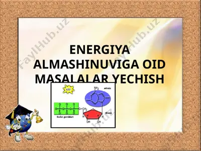 energiya almashinuviga oid masalalar yechish — PPT