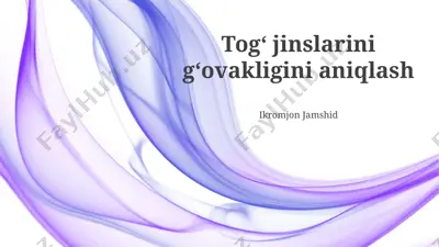 tog' jinslarini gʻovakligini aniqlash — PPTX