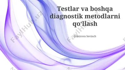 testlar va boshqa diagnostik metodlarni qo‘llash — PPTX