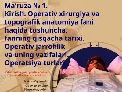 operativ jarrohlik va topografik anatomiya fanining asоsiy tushunchalari — PPT